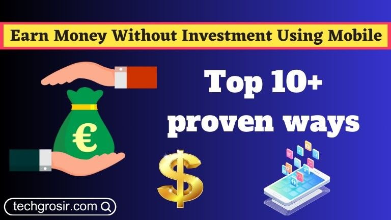 How To Earn Money Online Without Investment Using Mobile In 2024 Earn Money Online