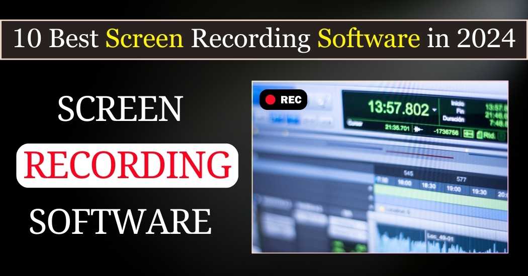 Best Screen Recording Software
