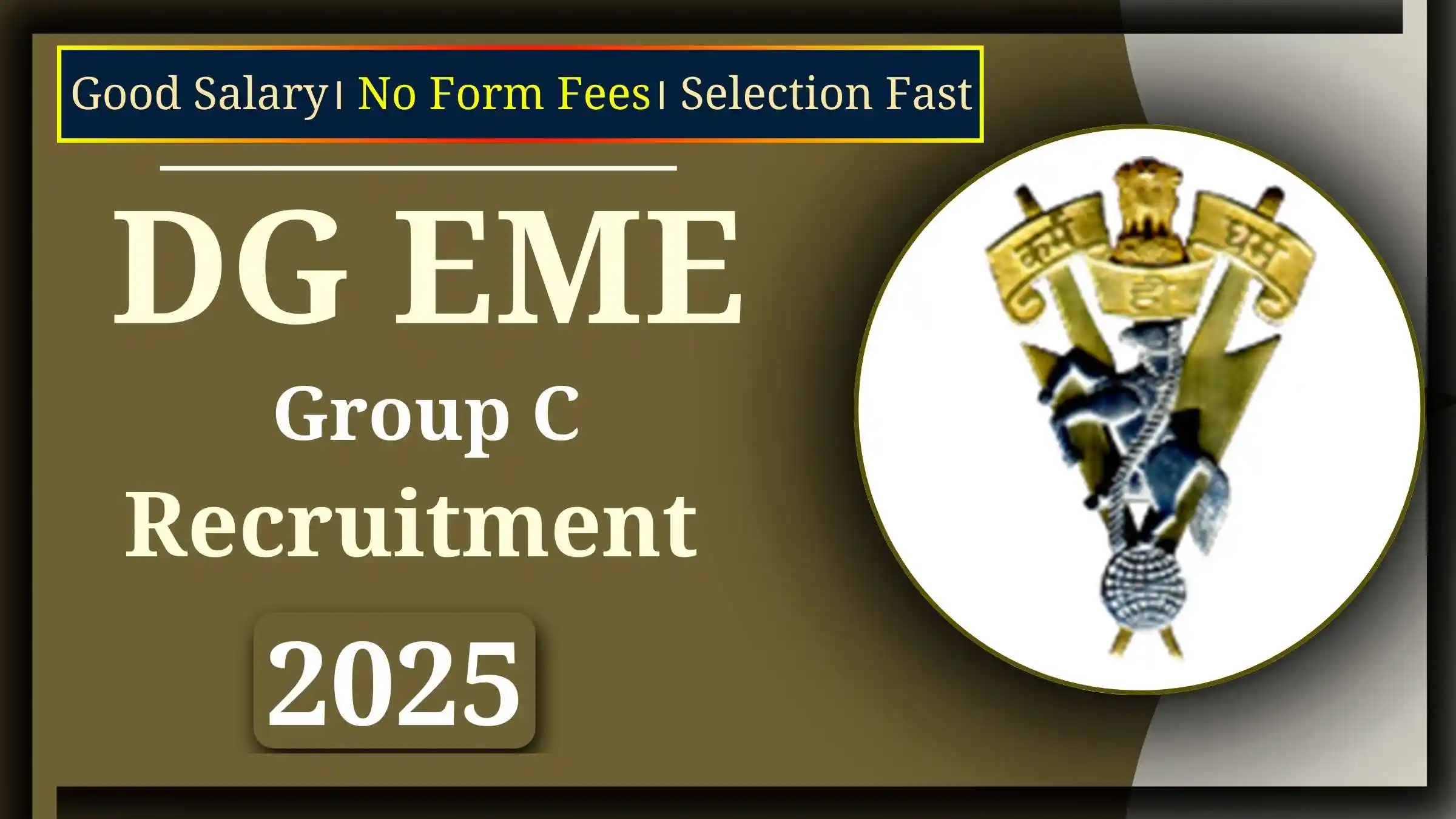 DG EME Indian Army Recruitment 2025 Out For 625 Posts, Eligibility, Fees, How to Apply? DG EME Indian Army Recruitment 2025