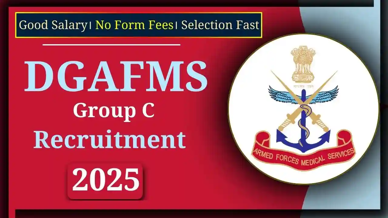 DGAFMS Group C Posts Recruitment 2025: Notification Out, Eligibility, Apply Online 1 DGAFMS Group C Posts Recruitment 2025