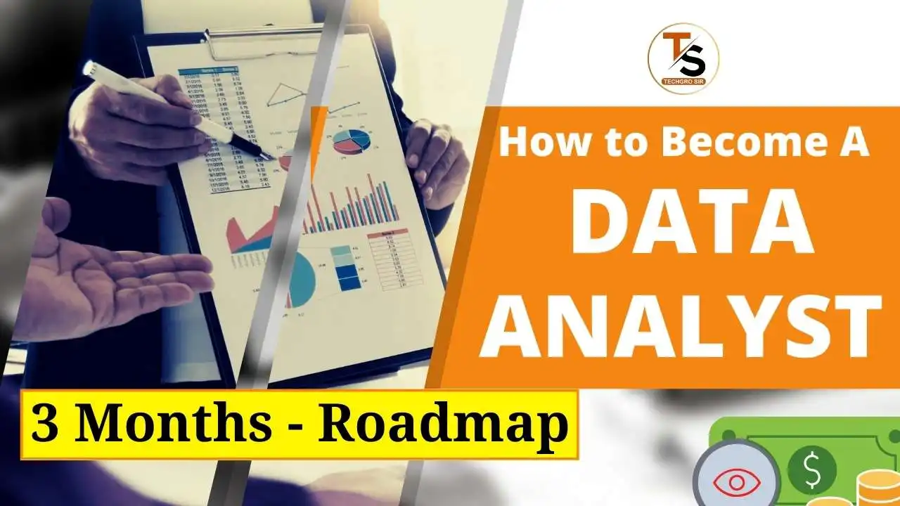 How To Become A Data Analyst In 3 Months Without A Degree? - A Complete Guide Data Analyst