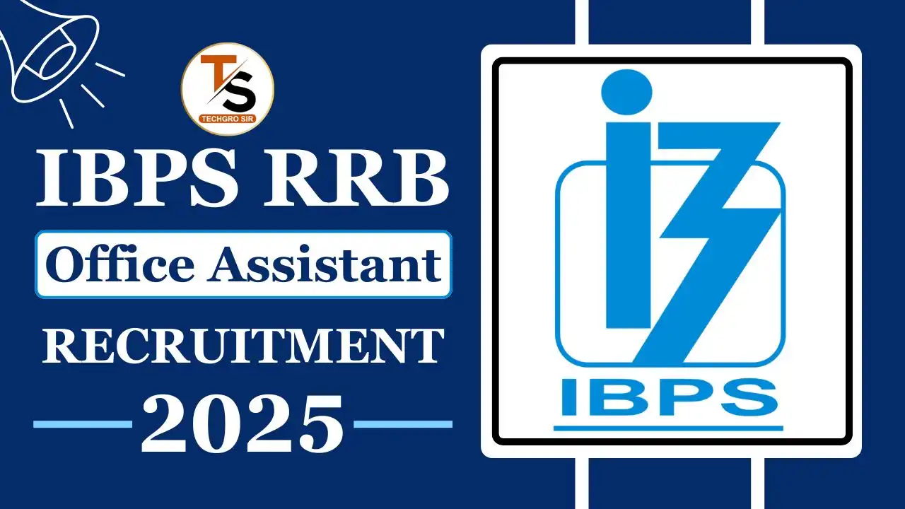 IBPS RRB Office Assistant 2025 Recruitment: Eligibility, Exam Dates, How to Apply? IBPS RRB Office Assistant