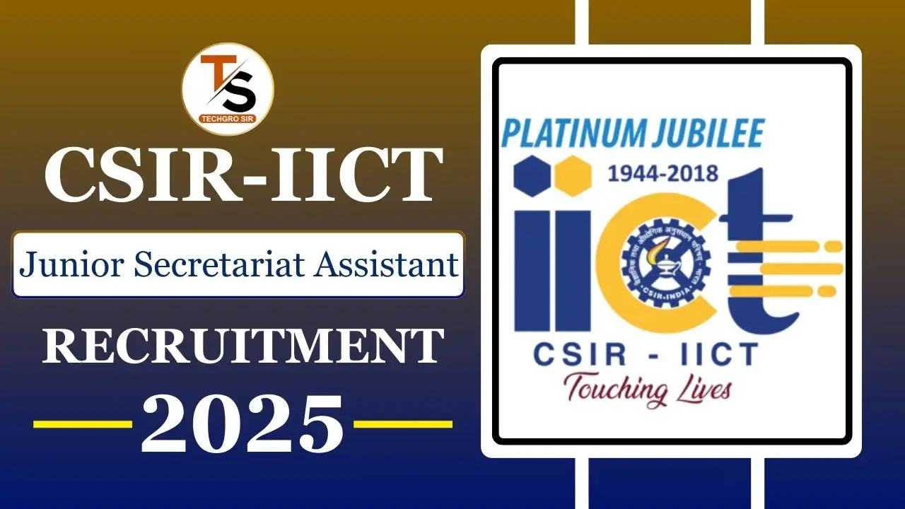 CSIR-IICT JSA Recruitment 2025: Check Eligibility, Salary, Syllabus, How to Apply? CSIR-IICT JSA Recruitment