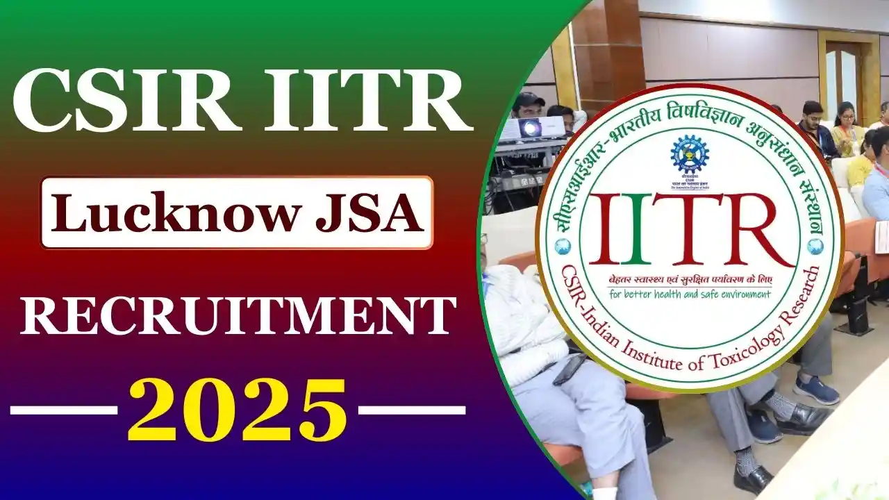 CSIR IITR Lucknow JSA Recruitment