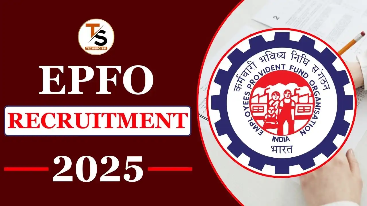 EPFO Recruitment 2025 Notification: Key Posts, Eligibility, and Salary Details 1 EPFO Recruitment