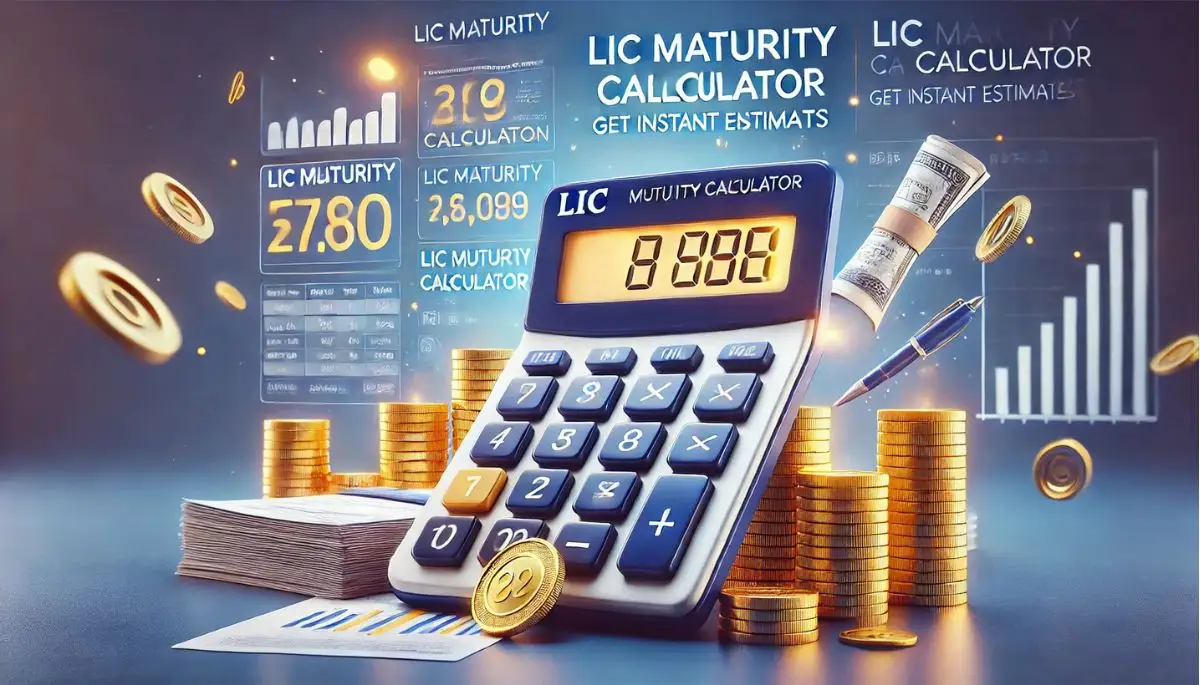 LIC Maturity Calculator – Estimate Your Policy Returns Instantly 1 LIC Maturity Calculator